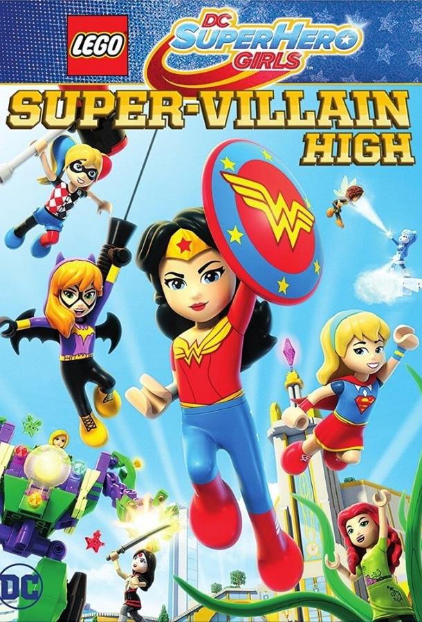 Lego DC Super Hero Girls: Super-Villain High (2018) 