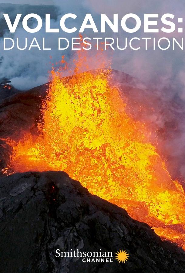 Volcanoes, dual destruction (2018) 