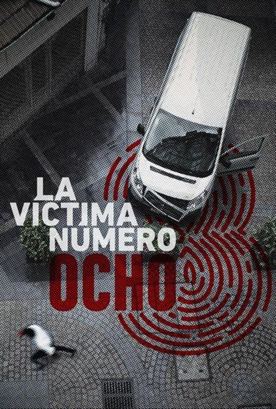 Жертва номер 8 (2018) 1 сезон 8 серия
