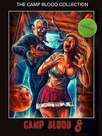 Кровавый лагерь 8: Откровения (2020) 