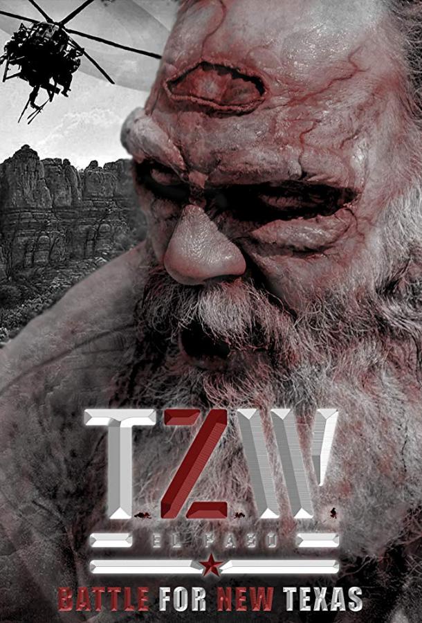 Техасские зомбовойны: Эль-Пасо (2019) 