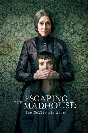 Побег из сумасшедшего дома: История Нелли Блай (2019) 
