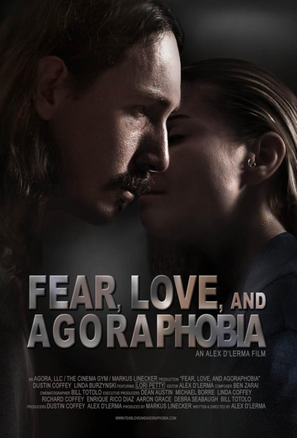Страх, любовь и агорафобия (2018) 