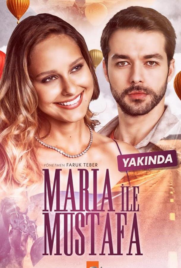 Мария и Мустафа (2020) 1 сезон 17 серия