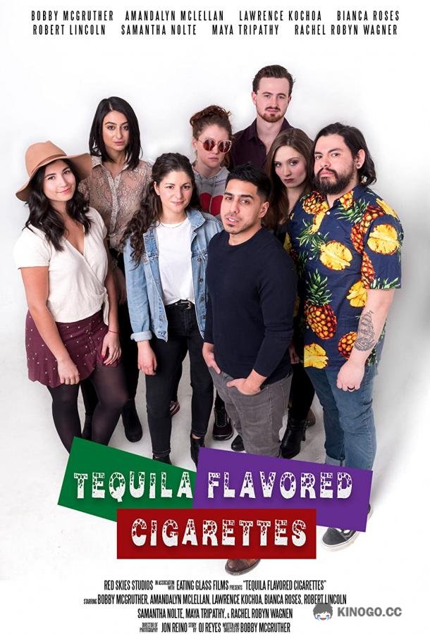 Сигареты со вкусом текилы (2019) 